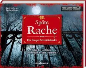 Couverture du produit · Späte Rache - Ein Escape-Adventskalender: Folge den 24 Rätseln und entkomme dem Wahnsinn (Escape-Adventskalender: Weihnachts-Th