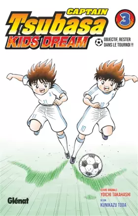Couverture du produit · Captain Tsubasa Kids Dream - Tome 03