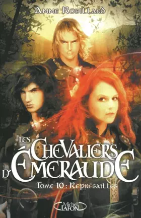 Couverture du produit · Les Chevaliers d'Emeraude, Tome 10 : Représailles