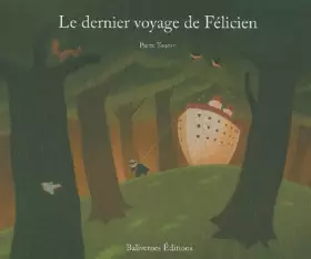 Couverture du produit · Le Dernier Voyage de Félicien