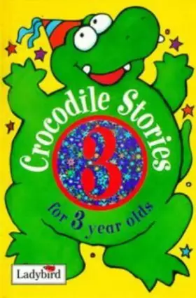 Couverture du produit · Crocodile Stories for 3 Year Olds (Animal Funtime)