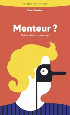 Couverture du produit · Menteur ?: Phénomène du mensonge