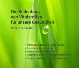 Couverture du produit · Die Bedeutung von Vitalstoffen für unsere Gesundheit: Nahrungsergänzung – aber richtig! Essentielle Lebensmittel Immunabwehr & 