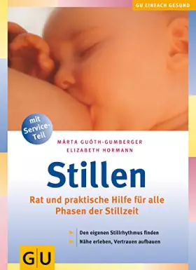 Couverture du produit · Stillen. Rat und praktische Hilfe für alle Phasen der Stillzeit