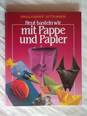 Couverture du produit · Heut basteln wir mit Pappe und Papier