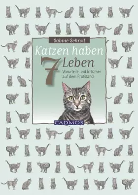 Couverture du produit · Katzen haben sieben Leben: Vorurteile und Irrtümer auf dem Prüfstand