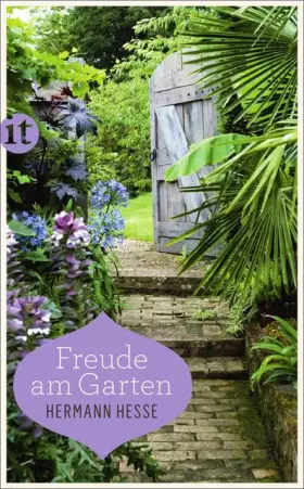 Couverture du produit · Freude am Garten: Betrachtungen, Gedichte und Fotografien (insel taschenbuch)