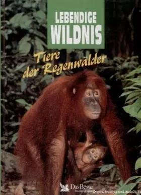 Couverture du produit · Tiere der Regenwälder (Lebendige Wildnis)