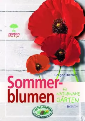 Couverture du produit · Sommerblumen: für naturnahe Gärten (Garten kurz & gut)