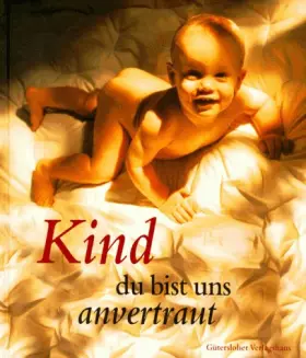 Couverture du produit · Kind, du bist uns anvertraut