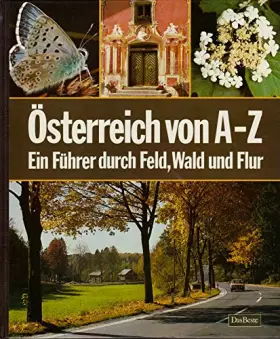 Couverture du produit · Österreich von A-Z: Ein Führer durch Feld, Wald und Flur