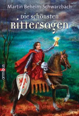 Couverture du produit · Die schönsten Rittersagen