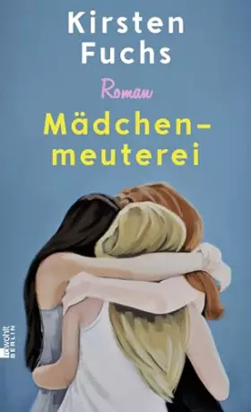 Couverture du produit · Mädchenmeuterei: Von der Gewinnerin des Deutschen Jugendliteraturpreises
