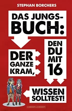 Couverture du produit · DAS JUNGS-BUCH 16: Der ganze Kram, den du mit 16 wissen solltest!: Der ganze Kram, den du mit 16 wissen solltest!