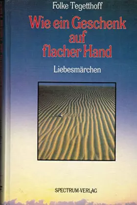 Couverture du produit · Wie ein Geschenk auf flacher Hand. ( Ab 16 J.). Liebesmärchen
