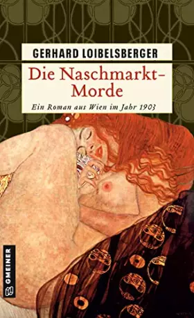 Couverture du produit · Die Naschmarkt-Morde: Historischer Kriminalroman. Ein Roman aus dem alten Wien (Historische Romane im GMEINER-Verlag) (Inspecto