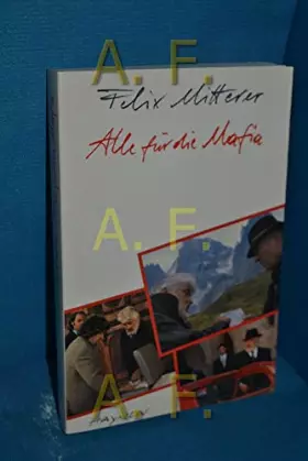 Couverture du produit · Alle für die Mafia: Komödie einer Manipulation. Drehbuch zum Fernsehfilm.