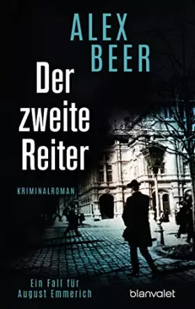 Couverture du produit · Der zweite Reiter: Ein Fall für August Emmerich - Kriminalroman - Bestes Lesevergnügen von der Meisterin des historischen Krimi