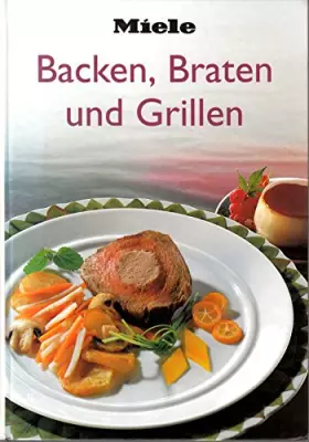 Couverture du produit · Backen, Braten und Grillen
