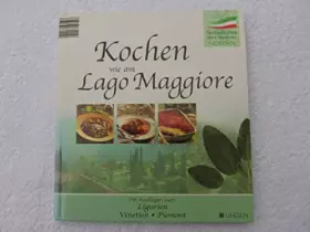 Couverture du produit · Kochen wie am Lago Maggiore
