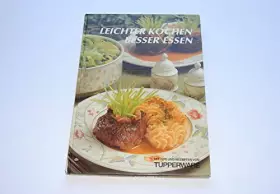 Couverture du produit · Leichter kochen besser essen -Mit Tips und Rezepten von Tupperware