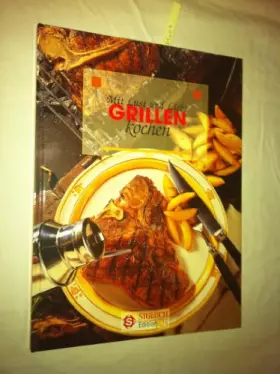Couverture du produit · Grillen: Mit Lust und Liebe kochen