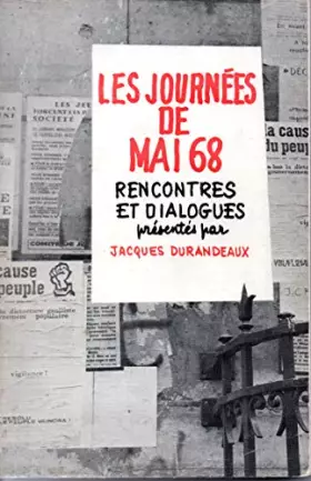 Couverture du produit · Les journées de mai 68 - Rencontres et dialogues présentés par Jacques Durandeaux