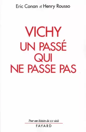 Couverture du produit · Vichy, un passé qui ne passe pas