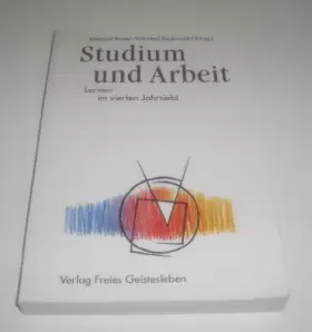 Couverture du produit · Studium und Arbeit: Lernen im vierten Jahrsiebt (Veröffentlichungen der Gesellschaft für Ausbildungsforschung und Berufsentwick