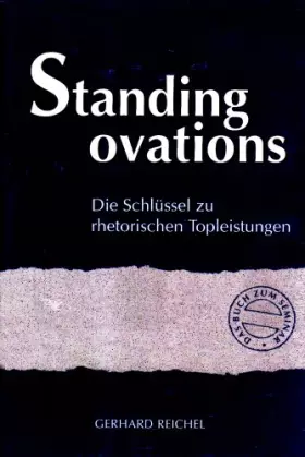 Couverture du produit · Standing ovations: Die Schlüssel zu rhetorischen Topleistungen