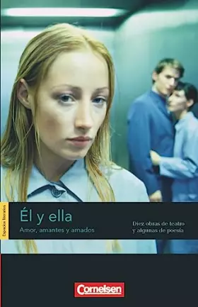 Couverture du produit · Espacios literarios. "Él y ella. Amor, amantes y amados". Diez obras de teatro y algunas de poesía. Lektüre