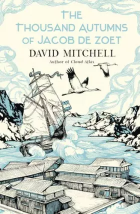 Couverture du produit · The Thousand Autumns of Jacob de Zoet