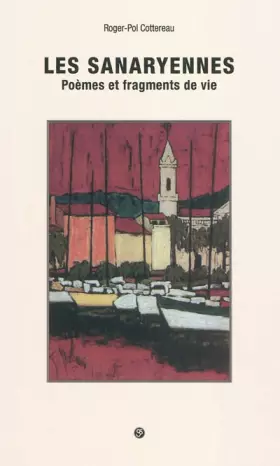 Couverture du produit · Les Sanaryennes - Poemes et Fragments de Vie