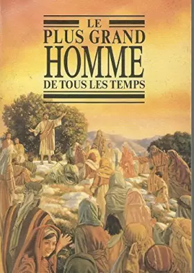 Couverture du produit · Le plus grand homme de tous les temps
