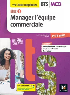 Couverture du produit · BLOC 4 Manager l'équipe commerciale BTS MCO 1&2 - Éd.2019 Manuel élève