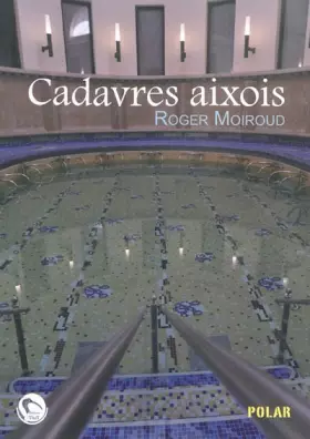 Couverture du produit · Cadavres aixois