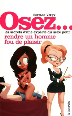 Couverture du produit · OSEZ RENDRE HOMME FOU DE PLAISIR