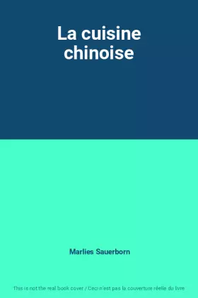 Couverture du produit · La cuisine chinoise