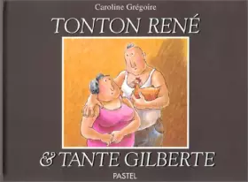 Couverture du produit · Tonton René & tante Gilberte
