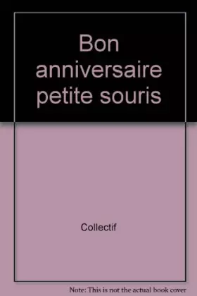 Couverture du produit · Bon anniversaire petite souris