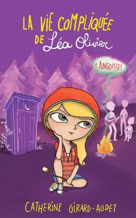 Couverture du produit · La Vie compliquée de Léa Olivier T04: Angoisses