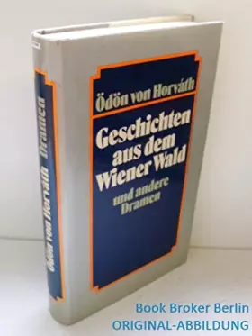 Couverture du produit · Geschichten aus dem Wiener Wald und andere Dramen.