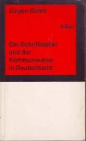 Couverture du produit · Die Schriftsteller und der Kommunismus in Deutschland