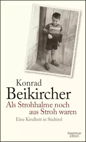 Couverture du produit · Als Strohhalme noch aus Stroh waren: Eine Kindheit in Südtirol