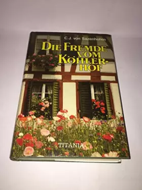 Couverture du produit · Die Fremde vom Köhlerhof: Roman