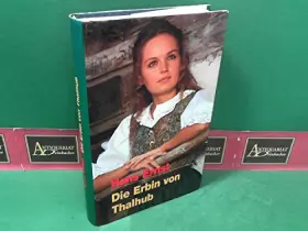 Couverture du produit · Die Erbin von Thalhub - Roman.