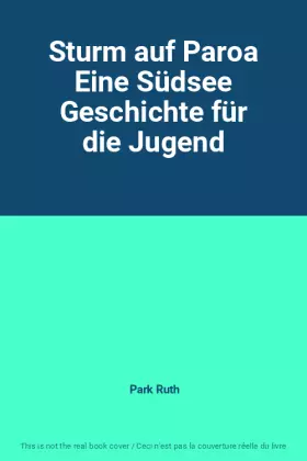 Couverture du produit · Sturm auf Paroa Eine Südsee Geschichte für die Jugend