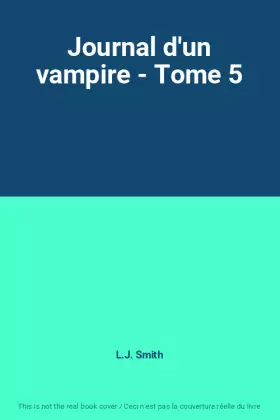 Couverture du produit · Journal d'un vampire - Tome 5