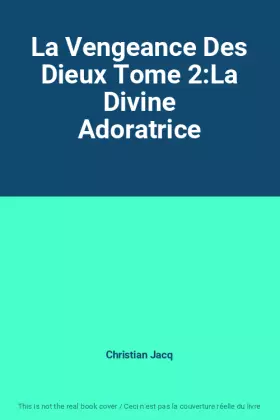 Couverture du produit · La Vengeance Des Dieux Tome 2:La Divine Adoratrice