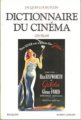 Couverture du produit · DICTIONNAIRE DU CINEMA. Tome 3, Les films